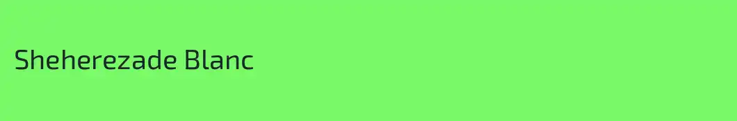 Sheherezade Blanc